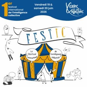 Lire la suite à propos de l’article FEST’IC 2026 : Festival international de l’Intelligence Collective